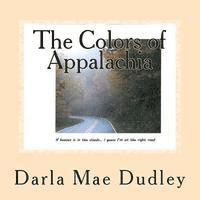 Darla Mae Dudley - The Colors of Appalachia, Häftad