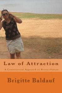 bokomslag Law of Attraction - A Controversial Approach to Reconciliation