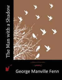 The Man with a Shadow 1