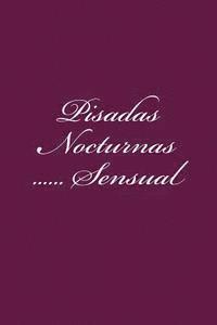 bokomslag Pisadas Nocturnas: Sensual