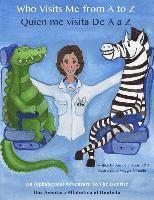 bokomslag Who Visits Me from A to Z- Quien me visita De A a Z: An Alphabetical Adventure to the Dentist