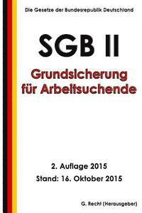 SGB II - Grundsicherung für Arbeitsuchende, 2. Auflage 2015 1