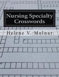 bokomslag Nursing Specialty Crosswords: A Fun and Effective Approach to Studying for Licensure Exams