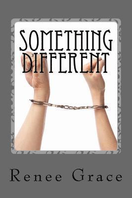 Something Different: And Other Bondage Tales 1