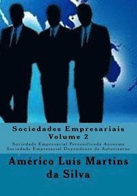 bokomslag Sociedades Empresariais - Volume 2: Sociedade Empresarial Personificada Anonima - Sociedade Empresarial Dependente de Autorizacao