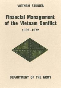 bokomslag Financial Management of the Vietnam Conflict, 1962-1972