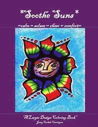 Soothe Suns: Adult Coloring Book 1