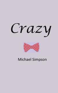 Michael Simpson - Crazy, Häftad
