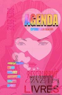 Agenda. OPERATION BIKINI: AGENDA 2016: budget, sorties, restaurant, menu, activités, sport. 1