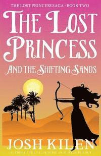 bokomslag The Lost Princess and the Shifting Sands