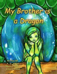 bokomslag My Brother is a Dragon: A World of Tone Children's Picture Book