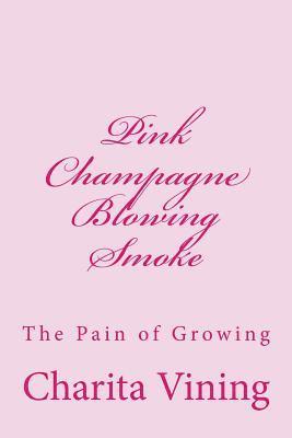 Pink Champagne Pt 1.: Smoke, Mirrors, and Life 1