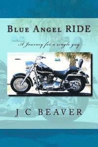 bokomslag Blue Angel RIDE: Journey of a single guy