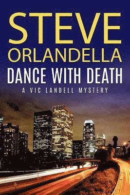 bokomslag Dance with Death: A Vic Landell Mystery