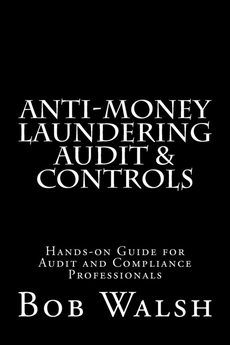 Bob Walsh - Anti-money Laundering Audit & Controls, Häftad