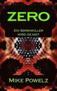 Mike Powelz - Zero: Ein Serienkiller wird gejagt, Häftad. Tillgänglighet: Lägg i varukorg
