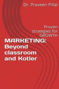 bokomslag Marketing: Beyond classroom and Kotler