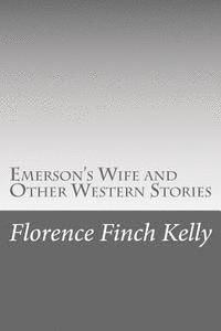 bokomslag Emerson's Wife and Other Western Stories