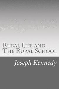 Joseph Kennedy - Rural Life and The Rural School, Häftad