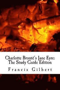 bokomslag Charlotte Brontë's Jane Eyre: The Study Guide Edition: Complete text & integrated study guide