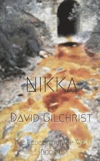 David Gilchrist - Nikka, Häftad