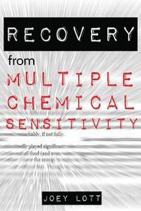bokomslag Recovery from Multiple Chemical Sensitivity: How I Recovered After Years of Debilitating MCS