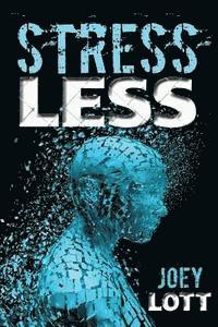 Stress Less: Targeting the Physiological Roots of Stress 1