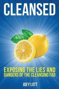 bokomslag Cleansed: Exposing the Lies and Dangers of the Cleansing Fad