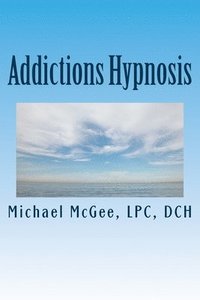 bokomslag Addictions Hypnosis