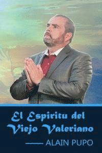 El Espiritu del Viejo Valeriano 1