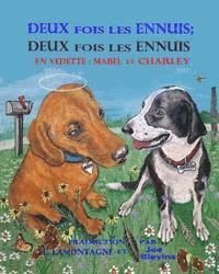 Louise O. Lamontagne - Deux fois les ennuis; Deux fois les ennuis: (French) Double Trouble, Double Trouble, Häftad