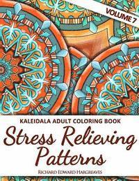 bokomslag Kaleidala Adult Coloring Book: Stress Relieving Patterns, Volume 7