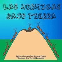 bokomslag Las Hormigas Bajo Tierra