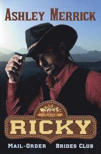 bokomslag Ricky: A Sweet Western Historical Romance