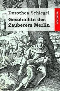 bokomslag Geschichte des Zauberers Merlin