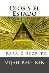 Dios y el Estado: Trabajo escrito 1