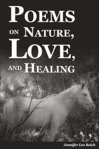 bokomslag Poems on Nature, Love, and Healing