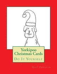 Yorkipoo Christmas Cards: Do It Yourself 1