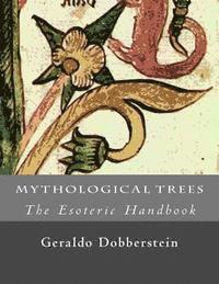 bokomslag Mythological Trees (The Esoteric Handbook)