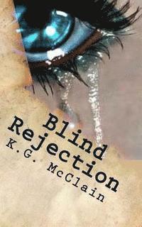 bokomslag Blind Rejection: The Blind Trilogy Book 1