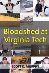 bokomslag Bloodshed at Virginia Tech