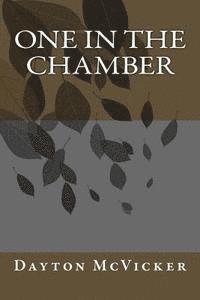 Dayton McVicker - One in the Chamber, Häftad