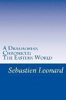 bokomslag A Draemorian Chronicle: The Eastern World