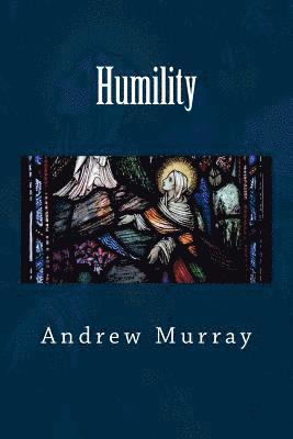 Andrew Murray - Humility, Häftad