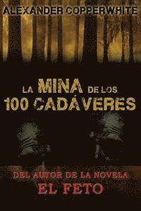 La mina de los 100 cadáveres 1