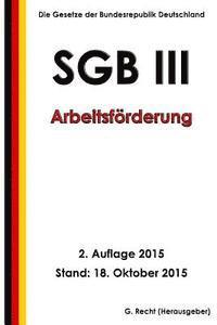 bokomslag SGB III - Arbeitsförderung, 2. Auflage 2015