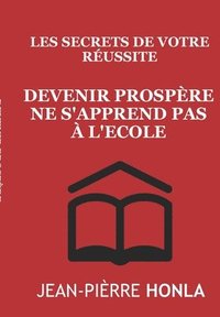 bokomslag Devenir prospère ne s'apprend pas à l'école