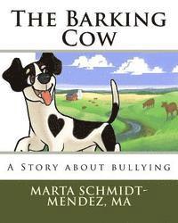 bokomslag The Barking Cow: A Story About Bullying