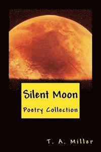 bokomslag Silent Moon: Poetry Collection