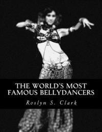 bokomslag The World's Most Famous Bellydancers